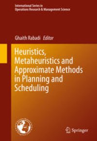 cover of the book Heuristics, Metaheuristics and Approximate Methods in Planning and Scheduling