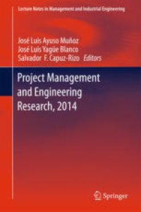 cover of the book Project Management and Engineering Research, 2014: Selected Papers from the 18th International AEIPRO Congress held in Alcañiz, Spain, in 2014