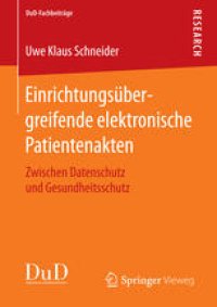 cover of the book Einrichtungsübergreifende elektronische Patientenakten: Zwischen Datenschutz und Gesundheitsschutz