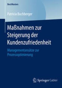 cover of the book Maßnahmen zur Steigerung der Kundenzufriedenheit: Managementansätze zur Prozessoptimierung