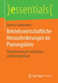 cover of the book Betriebswirtschaftliche Herausforderungen im Planungsbüro: Schnelleinstieg für Architekten und Bauingenieure