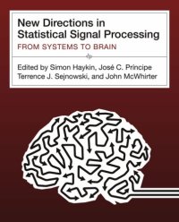 cover of the book New directions in statistical signal processing: From systems to brains