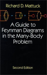 cover of the book A guide to Feynman diagrams in the many-body problem