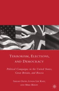 cover of the book Terrorism, Elections, and Democracy: Political Campaigns in the United States, Great Britain, and Russia