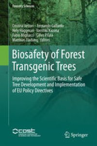 cover of the book Biosafety of Forest Transgenic Trees: Improving the Scientific Basis for Safe Tree Development and Implementation of EU Policy Directives