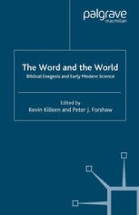 cover of the book The Word and the World: Biblical Exegesis and Early Modern Science