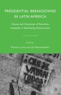 cover of the book Presidential Breakdowns in Latin America: Causes and Outcomes of Executive Instability in Developing Democracies