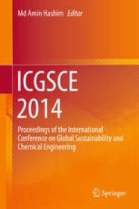 cover of the book ICGSCE 2014: Proceedings of the International Conference on Global Sustainability and Chemical Engineering