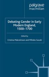 cover of the book Debating Gender in Early Modern England, 1500–1700