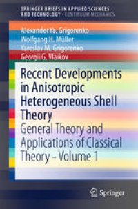 cover of the book Recent Developments in Anisotropic Heterogeneous Shell Theory: General Theory and Applications of Classical Theory - Volume 1