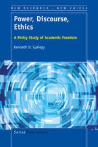 cover of the book Power, Discourse, Ethics: A Policy Study of Academic Freedom