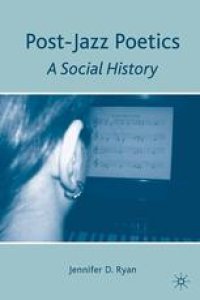 cover of the book Post-Jazz Poetics: A Social History