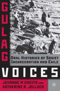 cover of the book Gulag Voices: Oral Histories of Soviet Incarceration and Exile