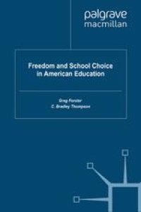 cover of the book Freedom and School Choice in American Education