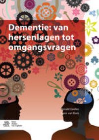 cover of the book Dementie: van hersenlagen tot omgangsvragen