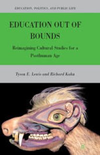 cover of the book Education Out of Bounds: Reimagining Cultural Studies for a Posthuman Age