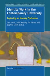 cover of the book Identity Work in the Contemporary University: Exploring an Uneasy Profession