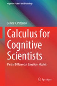 cover of the book Calculus for Cognitive Scientists: Partial Differential Equation Models