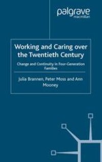 cover of the book Working and Caring over the Twentieth Century: Change and Continuity in Four-Generation Families