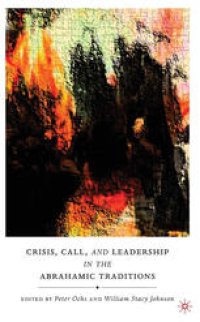 cover of the book Crisis, Call, and Leadership in the Abrahamic Traditions