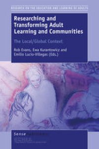 cover of the book Researching and Transforming Adult Learning and Communities: The Local/Global Context