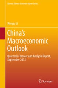 cover of the book China’s Macroeconomic Outlook: Quarterly Forecast and Analysis Report, September 2015