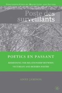 cover of the book Poetics En Passant: Redefining the Relationship Between Victorian and Modern Poetry