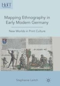 cover of the book Mapping Ethnography in Early Modern Germany: New Worlds in Print Culture