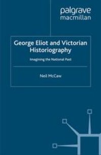 cover of the book George Eliot and Victorian Historiography: Imagining the National Past