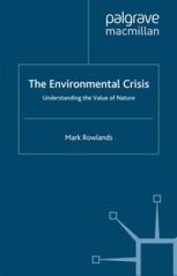 cover of the book The Environmental Crisis: Understanding the Value of Nature