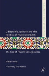 cover of the book Citizenship, Identity and the Politics of Multiculturalism: The Rise of Muslim Consciousness