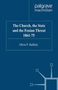 cover of the book The Church, the State and the Fenian Threat 1861–75