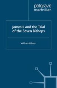 cover of the book James II and the Trial of the Seven Bishops