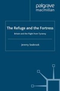 cover of the book The Refuge and the Fortress: Britain and the Flight from Tyranny