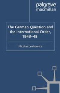 cover of the book The German Question and the International Order, 1943–48