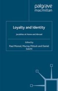 cover of the book Loyalty and Identity: Jacobites at Home and Abroad