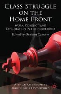 cover of the book Class Struggle on the Home Front: Work, Conflict and Exploitation in the Household