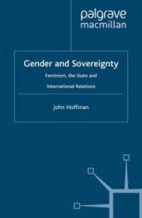 cover of the book Gender and Sovereignty: Feminism, the State and International Relations