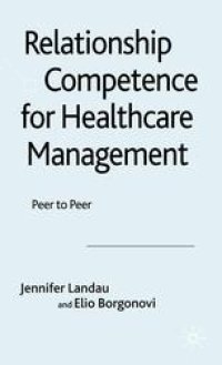 cover of the book Relationship Competence for Healthcare Management: Peer to Peer