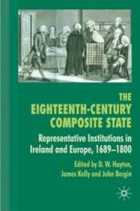 cover of the book The Eighteenth-Century Composite State: Representative Institutions in Ireland and Europe, 1689–1800