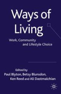 cover of the book Ways of Living: Work, Community and Lifestyle Choice