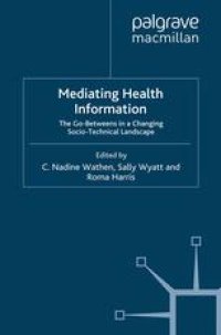 cover of the book Mediating Health Information: The Go-Betweens in a Changing Socio-Technical Landscape