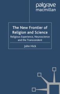 cover of the book The New Frontier of Religion and Science: Religious Experience, Neuroscience and the Transcendent