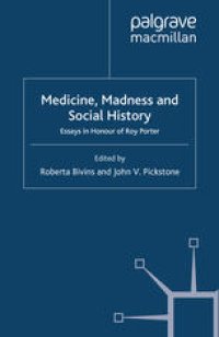 cover of the book Medicine, Madness and Social History: Essays in Honour of Roy Porter