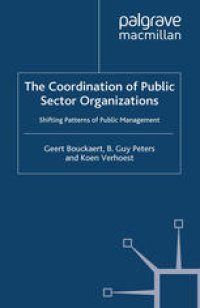 cover of the book The Coordination of Public Sector Organizations: Shifting Patterns of Public Management