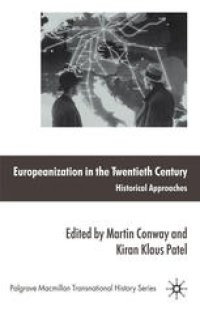 cover of the book Europeanization in the Twentieth Century: Historical Approaches