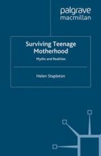 cover of the book Surviving Teenage Motherhood: Myths and Realities