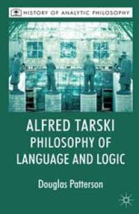 cover of the book Alfred Tarski: Philosophy of Language and Logic