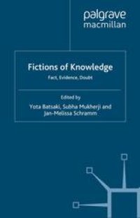 cover of the book Fictions of Knowledge: Fact, Evidence, Doubt