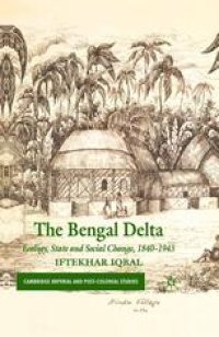 cover of the book The Bengal Delta: Ecology, State and Social Change, 1840–1943